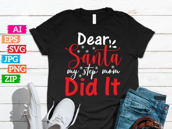 Dear Santa My Step Mom Did It: A Fresh Take on Holiday Humor for Print on Demand