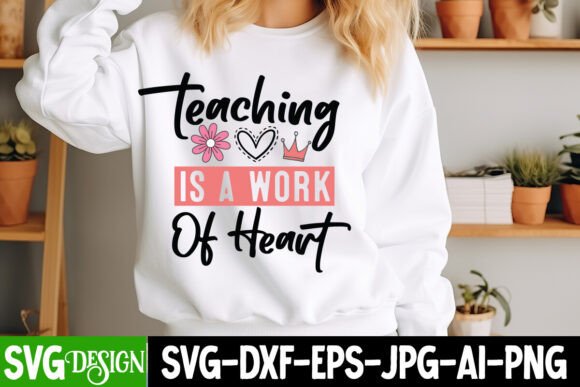 Teaching is a Work of Heart SVG Design – A Valentine’s Day Crafting Essential
